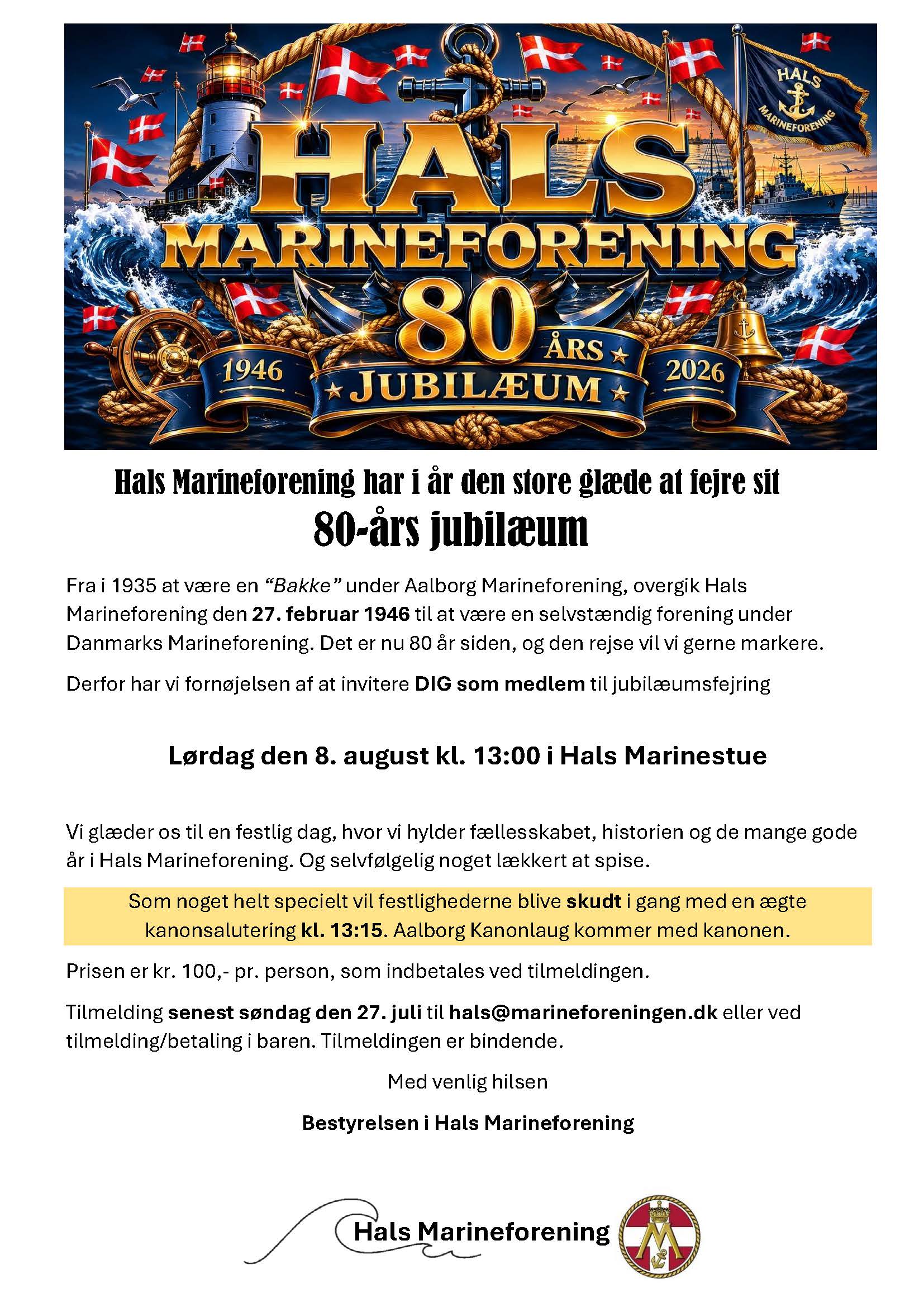 Her har du invitationen til et godt arrangement i Hals Marineforening, nemlig fejring af foreningens 80 års stiftelsesdag.